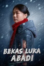 Nonton Film Bekas Luka Abadi (2020)