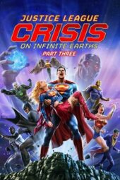 Nonton Film Justice League: Crisis on Infinite Earths Part Three (2024)