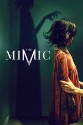 Nonton Film The Mimic (2017)