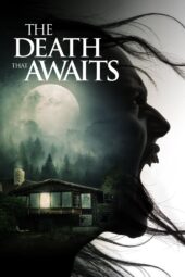 Nonton Film The Death That Awaits (2024)